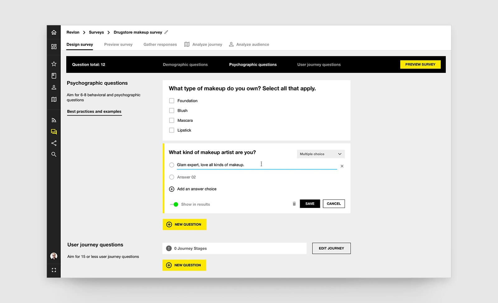 Survey design view showing psychographic questions for a Revlon drugstore makeup survey, with a multiple-choice question being edited inline